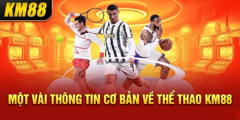 Tìm hiểu thông tin chuyên mục thể thao KM88 là gì?